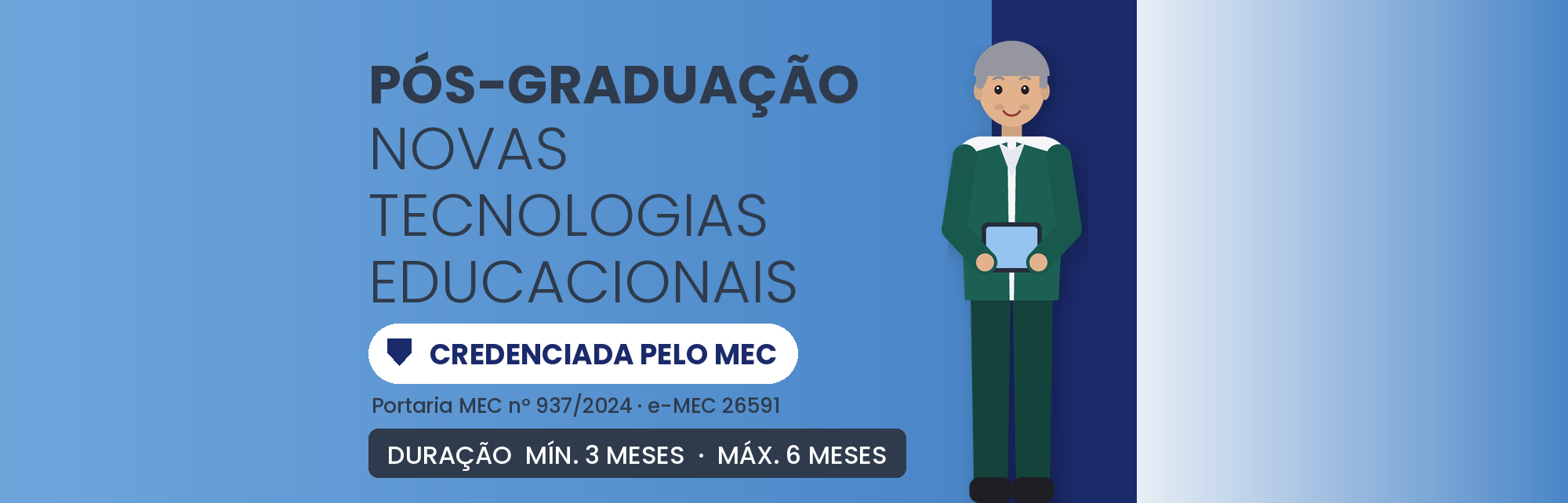 Pós em Novas Tecnologias Educacionais: 360h em 3 a 6 Meses