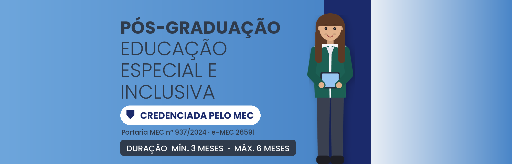 Pós-Graduação em Educação Especial e Inclusiva: 360h