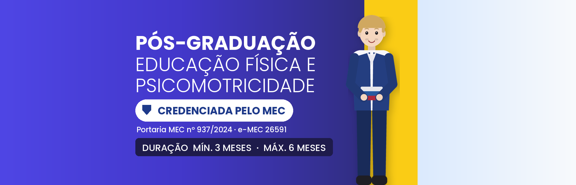 Pós em Ed. Física e Psicomotricidade EAD: 450h, 3 a 6 Meses