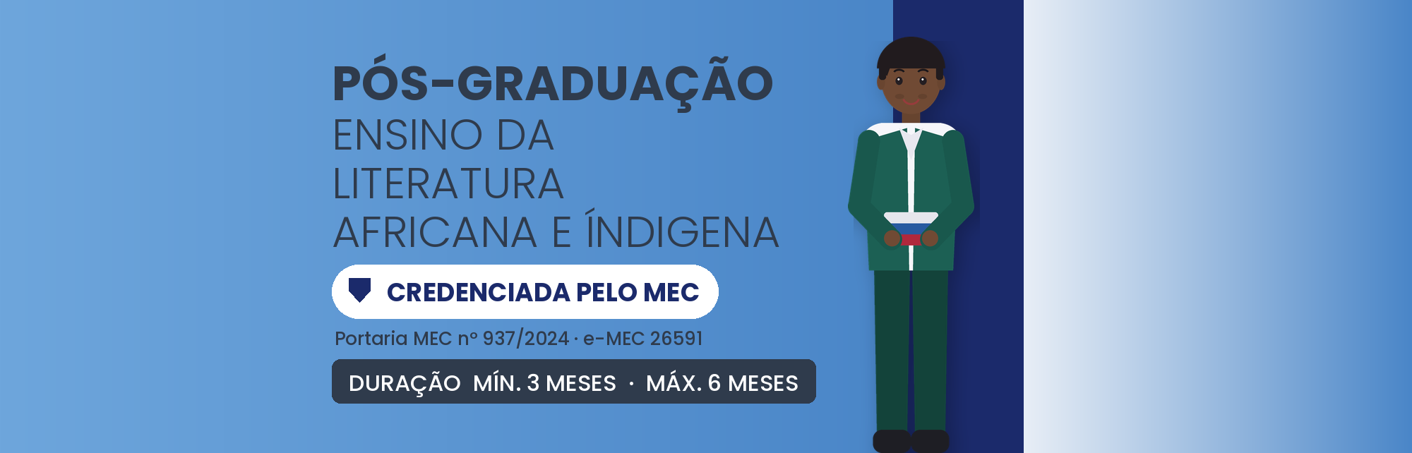 Pós em Ensino de Literatura Africana e Índigena: 360h
