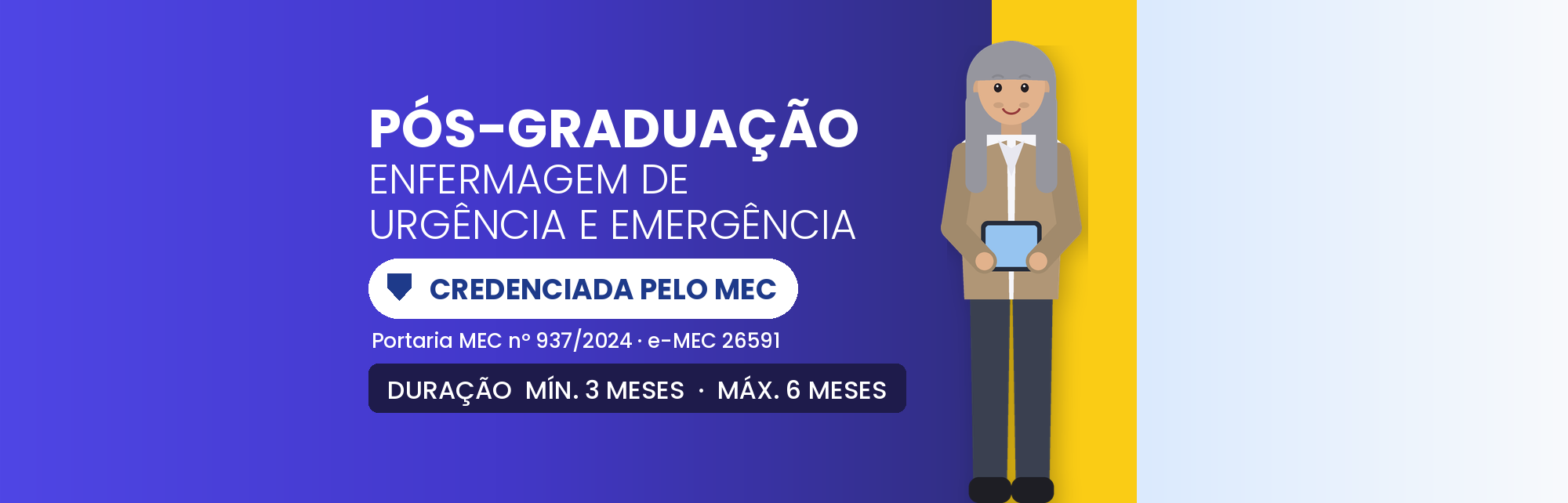 Pós em Enfermagem de Urgência e Emergência EAD: 420h