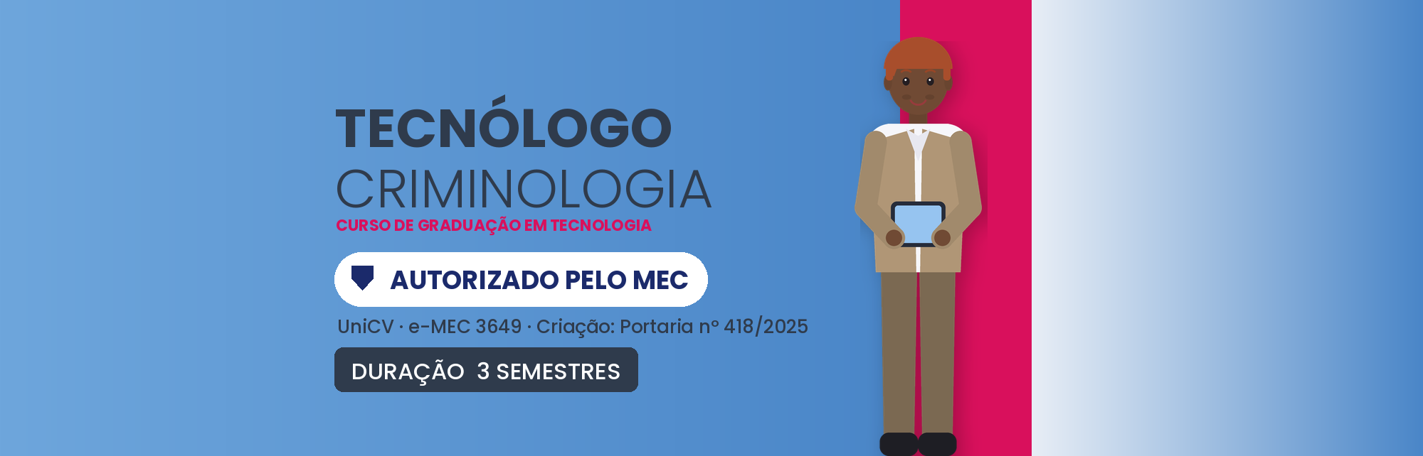 Tecnólogo em Criminologia EAD: Curso Autorizado pelo MEC