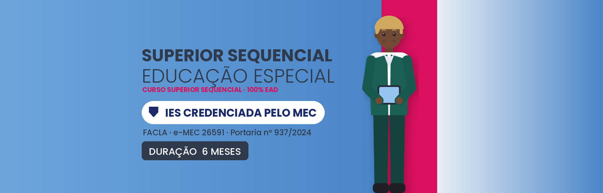 Curso Superior Sequencial em Educação Especial EAD: 6 Meses