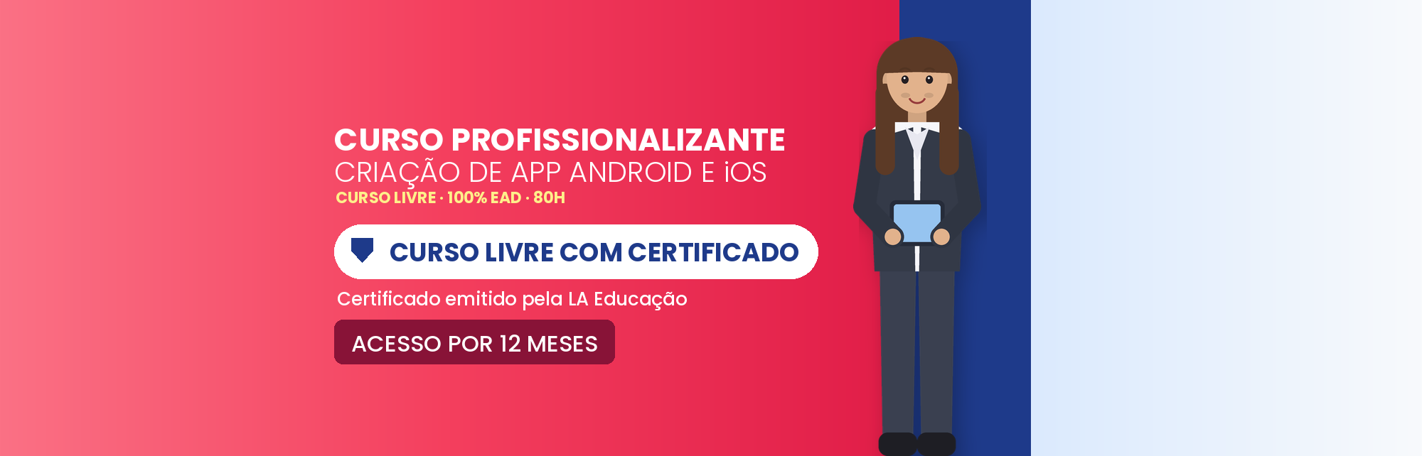Curso Profissionalizante de Criação de App Android e iOS EAD