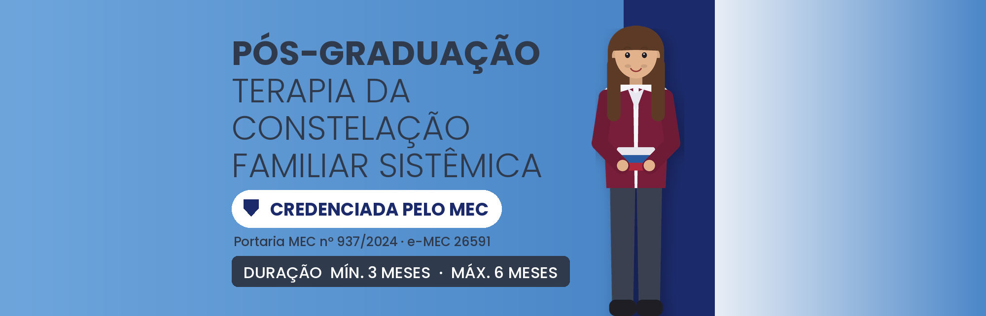 Pós em Terapia da Constelação Familiar Sistêmica: 570h