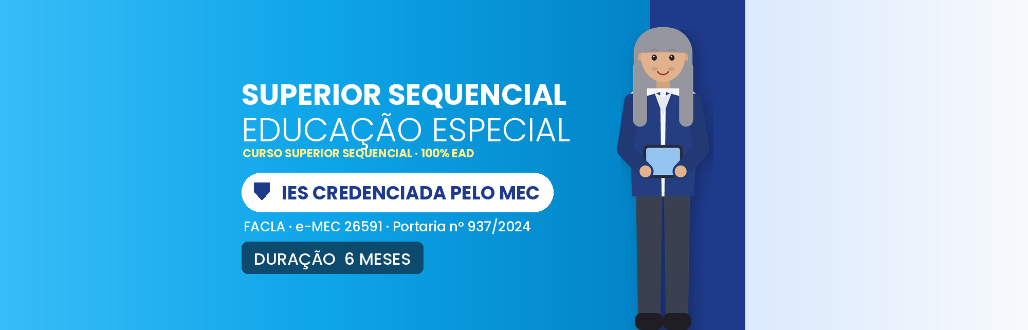 Curso Superior Sequencial em Educação Especial EAD: 6 Meses