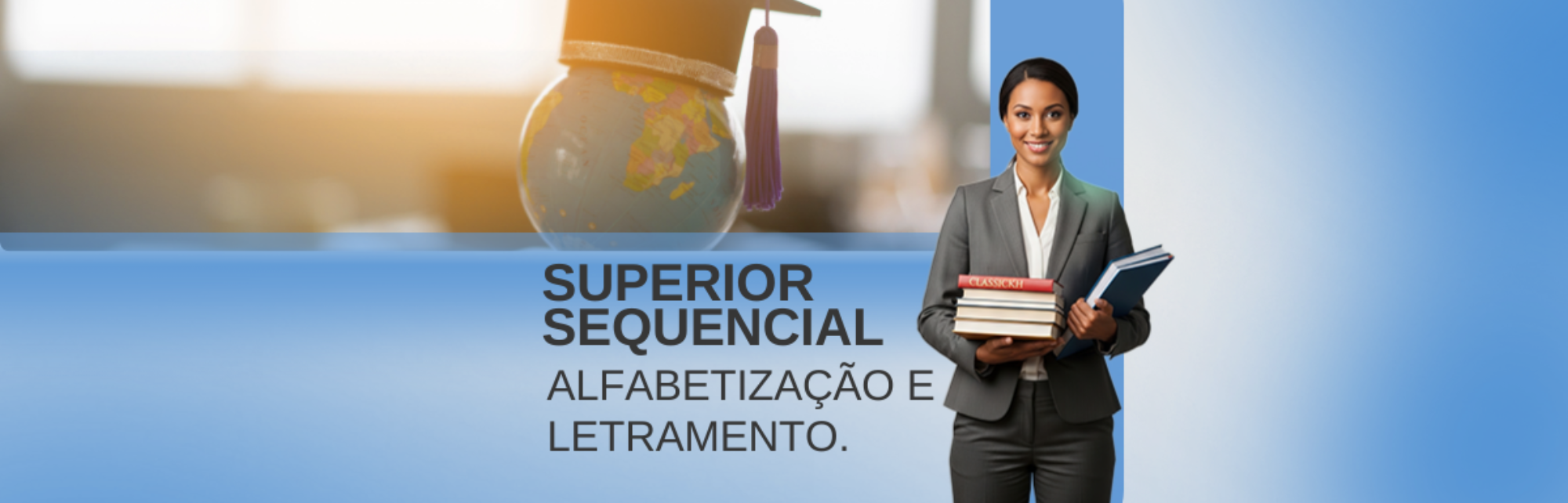 Alfabetização e Letramento: Formação Superior e Carreira Docente