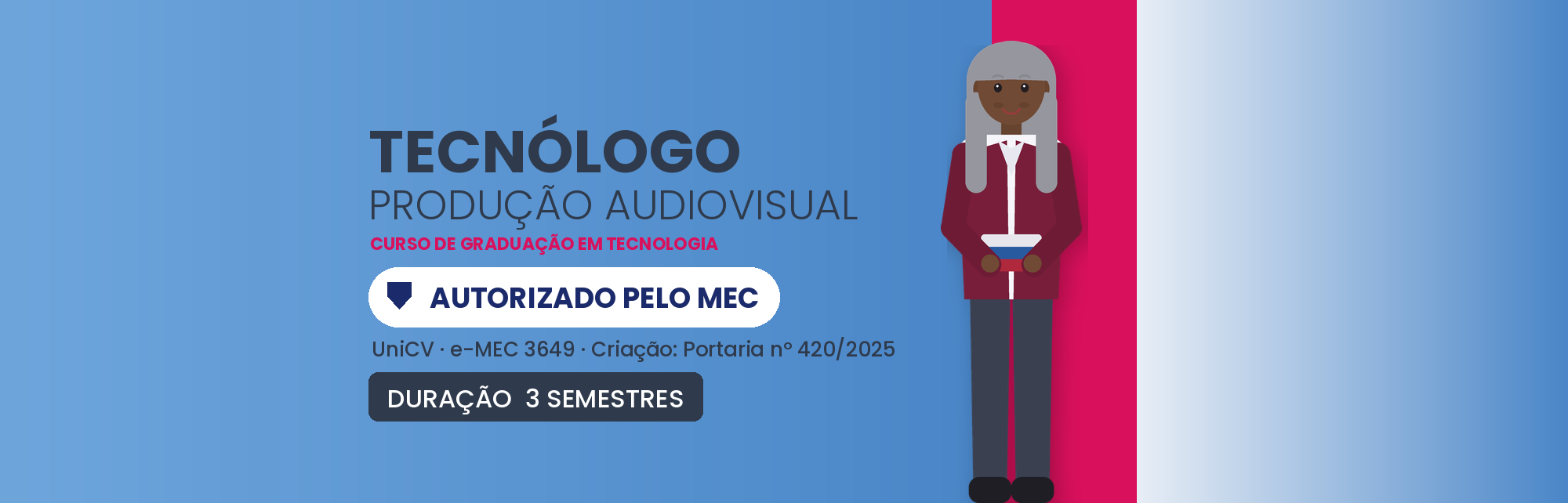 Tecnólogo em Produção Audiovisual EAD: Autorizado pelo MEC
