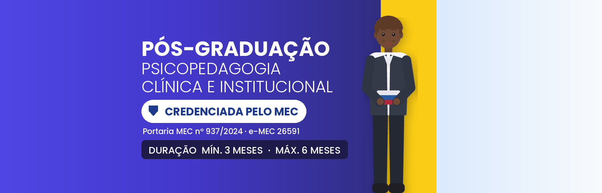 Pós em Psicopedagogia Clínica e Institucional: 570h