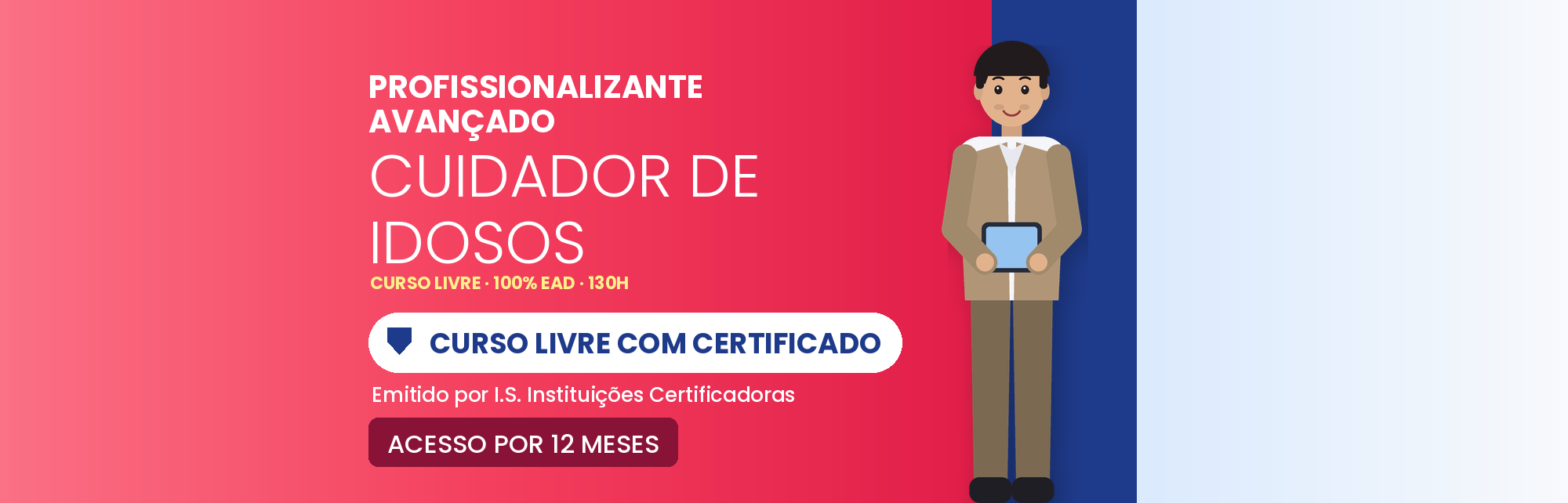 Curso Profissionalizante Avançado em Cuidador de Idosos EAD