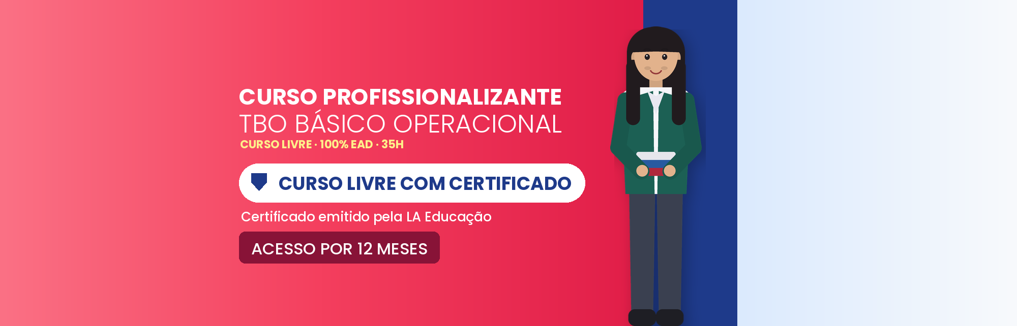 Curso Livre de TBO EAD: Treinamento Básico Operacional