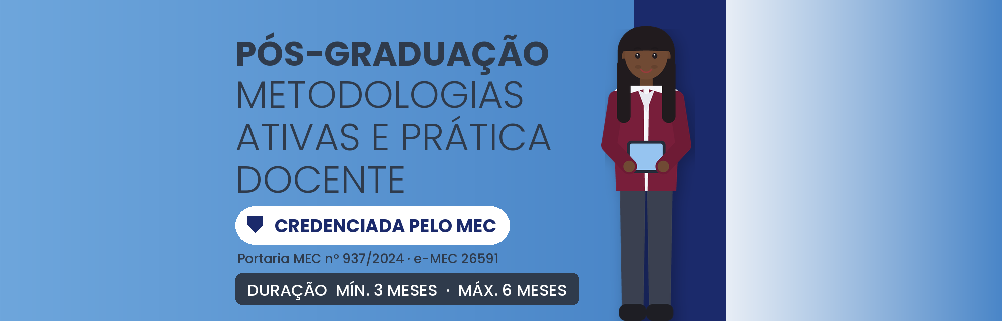 Pós em Metodologias Ativas e Prática Docente EAD: 360h