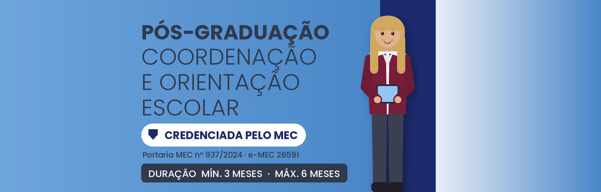 Pós em Coordenação e Orientação EAD: 360h em 3 a 6 Meses