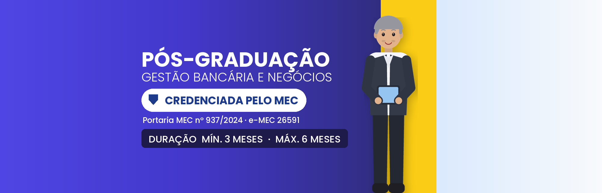 Especialização em Gestão Bancária e Negócios: 570h