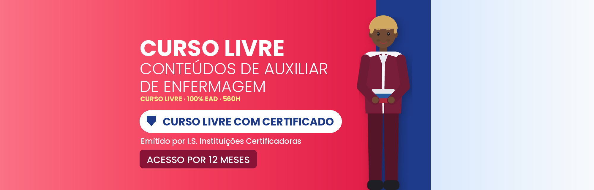 Curso Livre em Conteúdos de Auxiliar de Enfermagem EAD