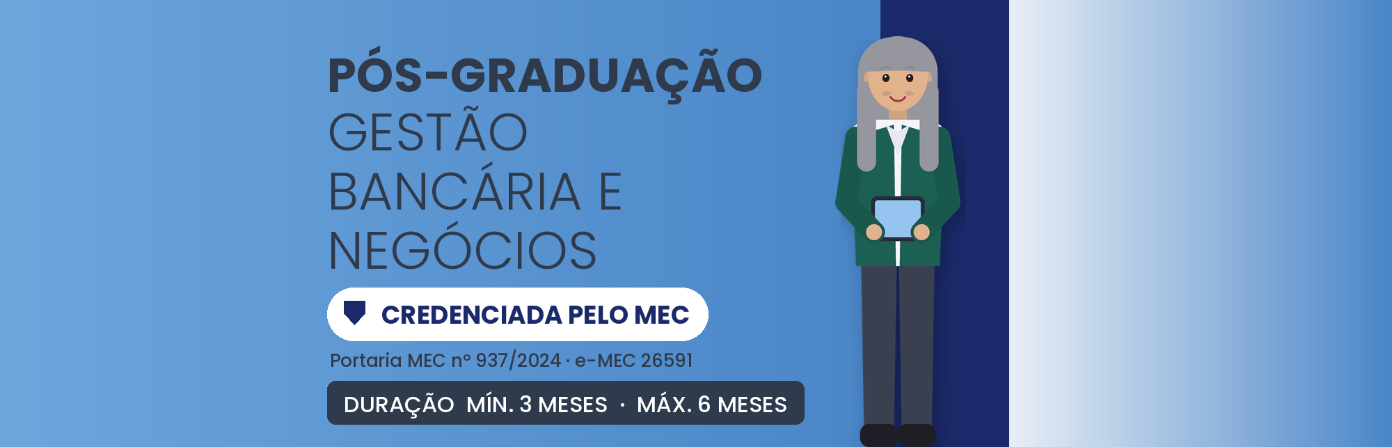 Especialização em Gestão Bancária e Negócios: 570h