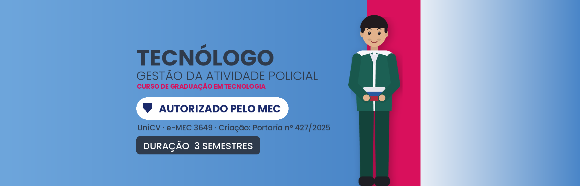 Tecnólogo em Gestão da Atividade Policial EAD: Curso MEC