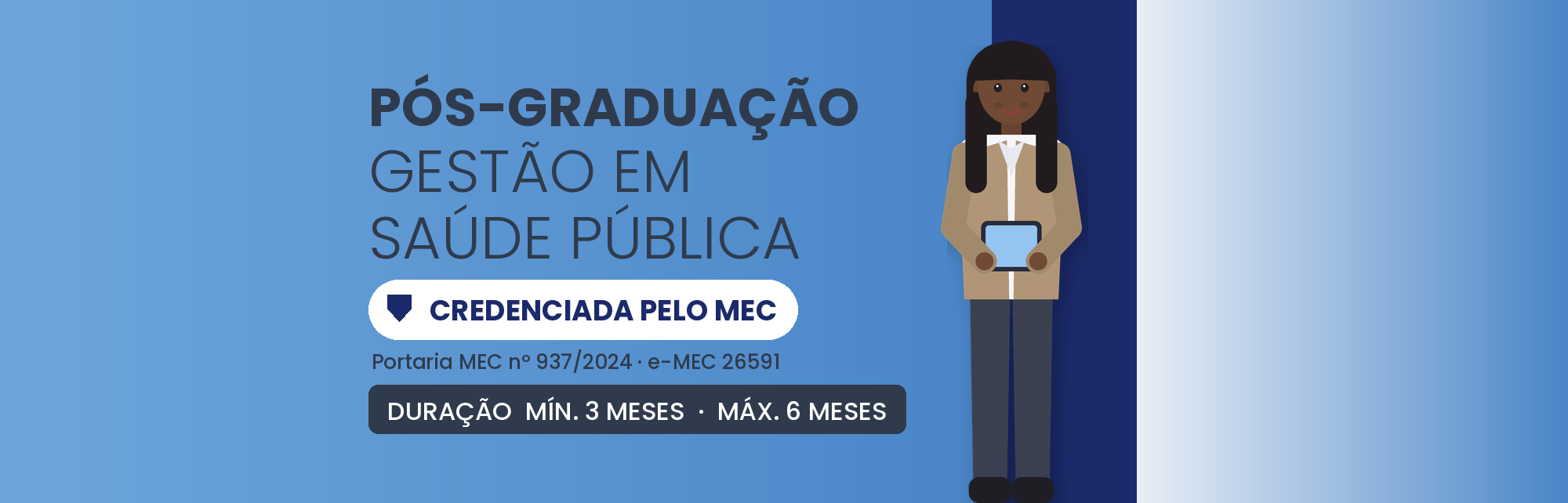 Pós-Graduação em Gestão em Saúde Pública EAD: 570h