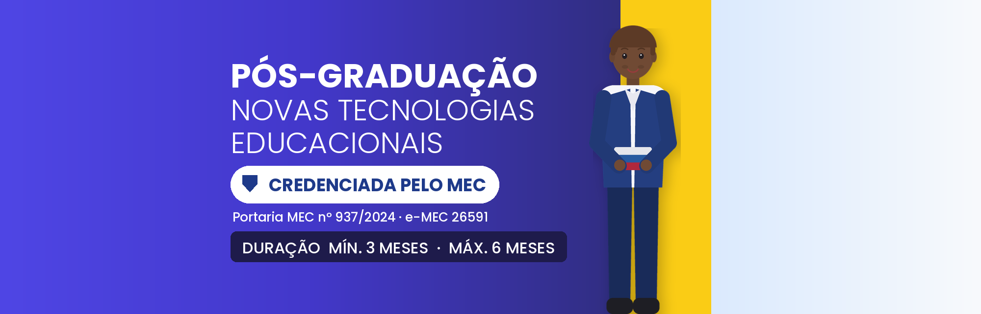 Pós em Novas Tecnologias Educacionais: 360h em 3 a 6 Meses