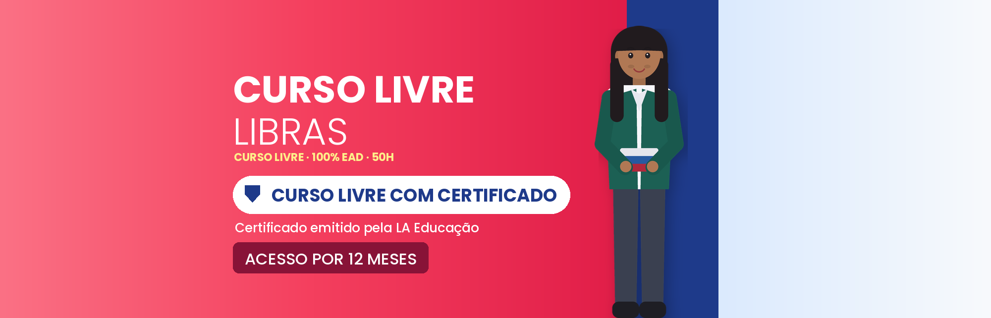 Curso Livre de Libras EAD: Língua Brasileira de Sinais