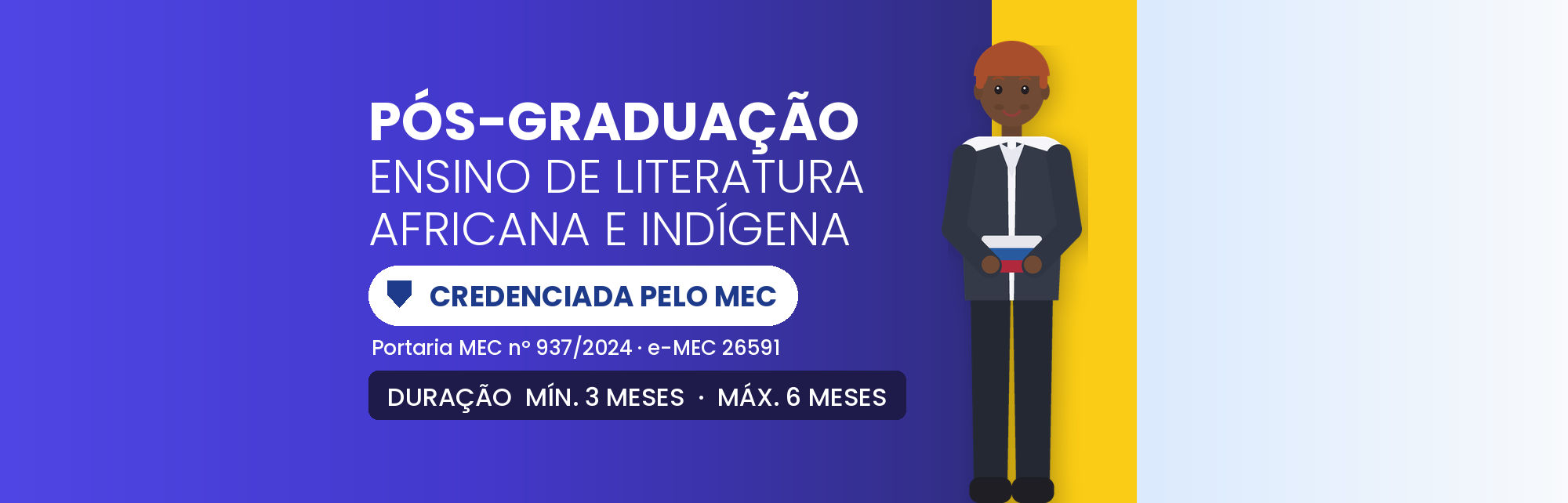 Pós em Ensino de Literatura Africana e Índigena: 360h