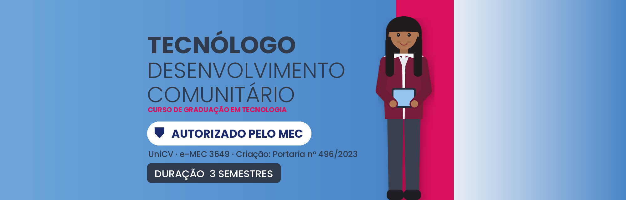 Tecnólogo em Desenvolvimento Comunitário EAD: Curso MEC