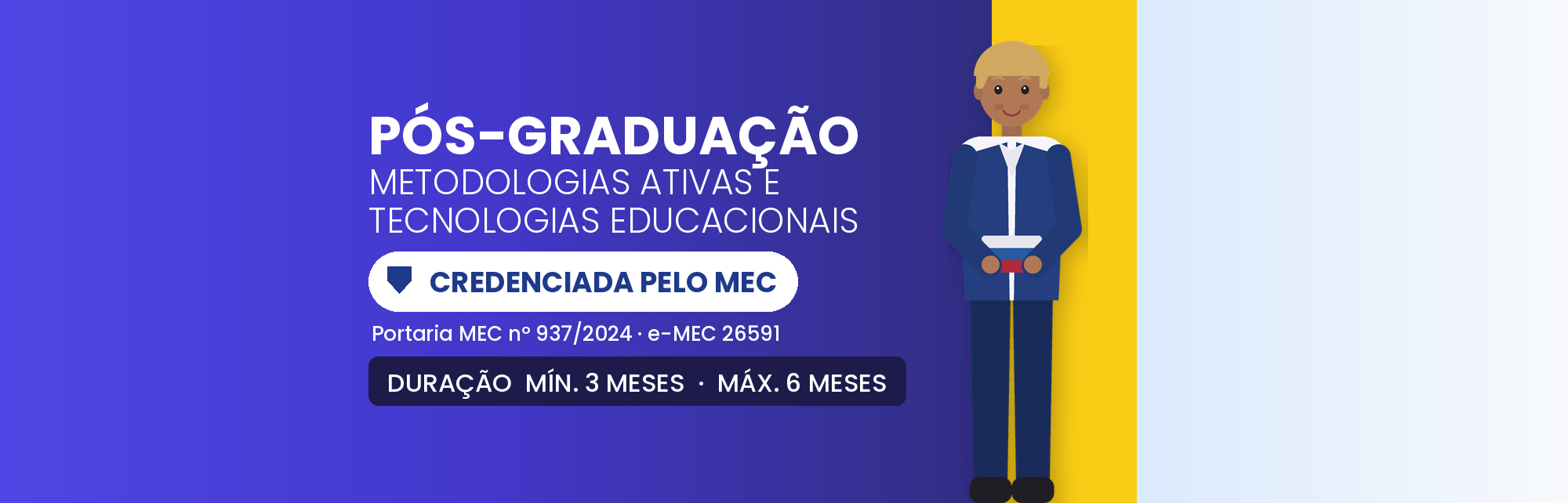 Pós em Metodologias Ativas e Tecnologias Educacionais: 360h
