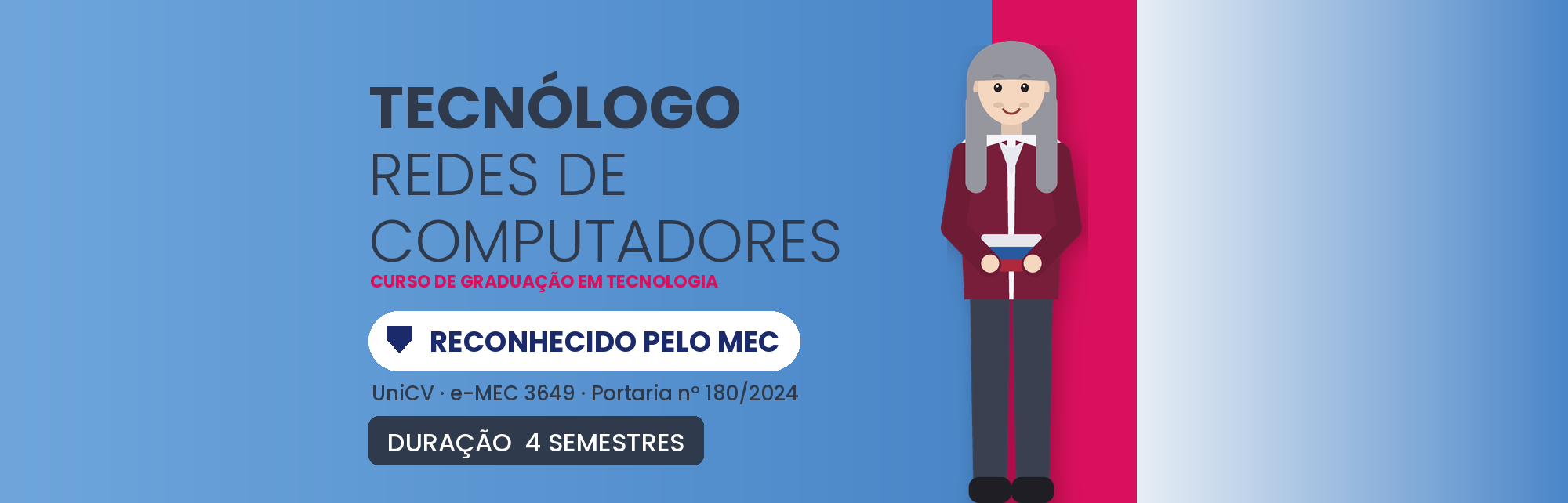 Tecnólogo em Redes de Computadores EAD: Reconhecido MEC